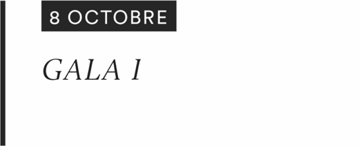 8 OCTOBRE : GALA 1