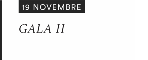 19 NOVEMBRE : GALA 2