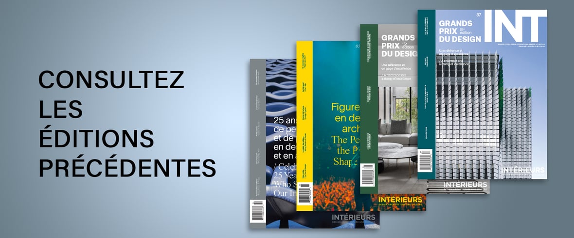 Consultez les éditions précédentes du magazine INTÉRIEURS