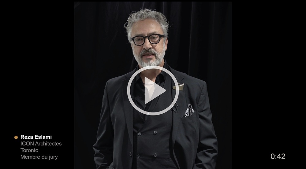 Membre du jury Reza Eslami : ICON Architectes, Toronto (0:42)
